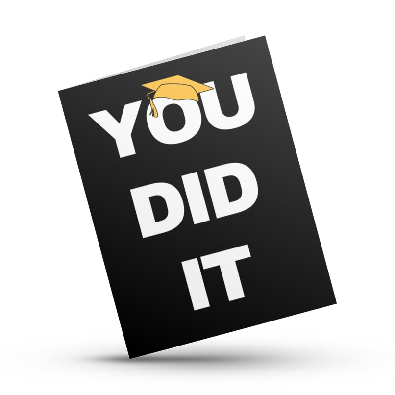 You Did It Grad Card
