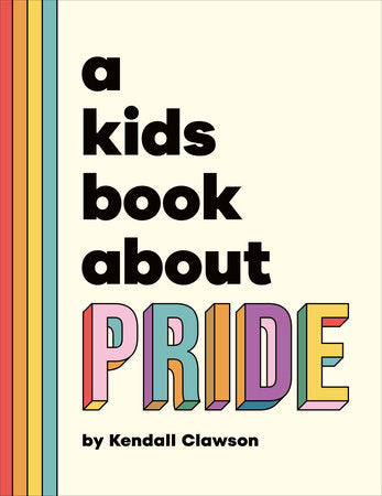 A Kid's Book About Pride
