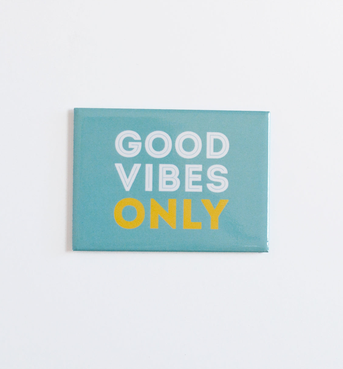 Good Vibes Magnet