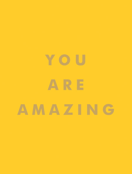 You Are Amazing