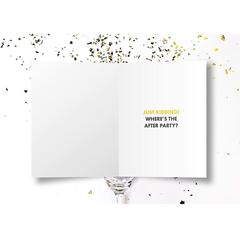 Graduation is Over Card