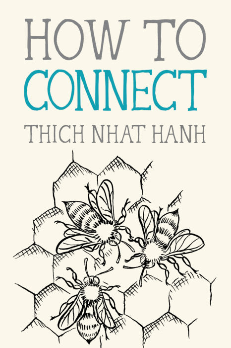 How To Connect, Thich Nhat Hanh