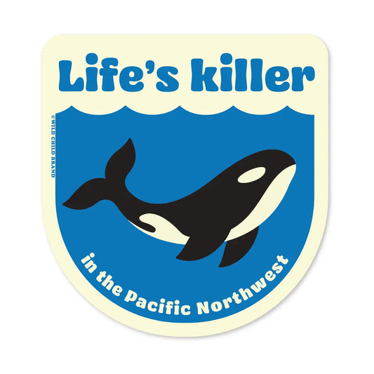 Life's Killer Sticker
