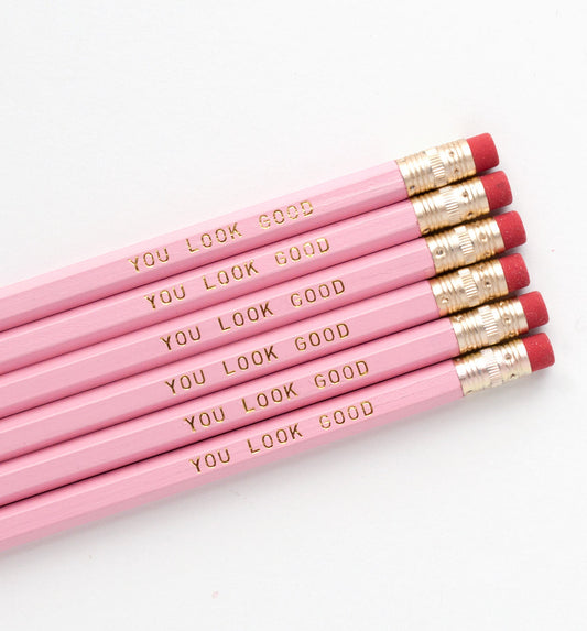 You Look Good Pencil Set